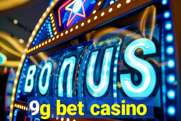 9g bet casino